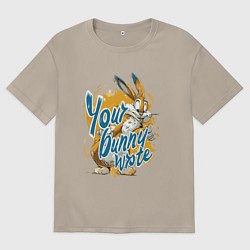 Мужская футболка оверсайз Your bunny wrote sign