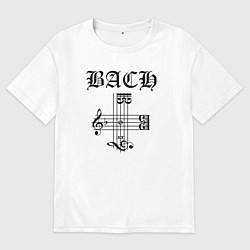 Футболка оверсайз мужская B-A-C-H - Иоганн Себастьян Бах чёрный, цвет: белый