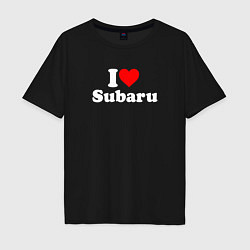 Футболка оверсайз мужская I love Subaru sport, цвет: черный
