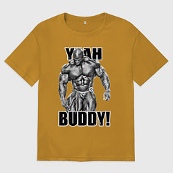 Футболка оверсайз мужская Ronnie Coleman- yeah buddy, цвет: горчичный