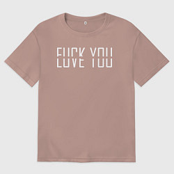 Футболка оверсайз мужская F*ck - love you, цвет: пыльно-розовый