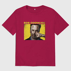 Футболка оверсайз мужская Bob Odenkirk Nobody, цвет: маджента