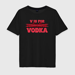 Футболка оверсайз мужская V is for vodka, цвет: черный