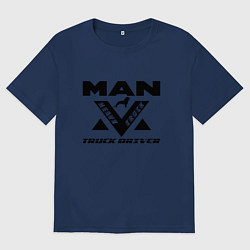 Футболка оверсайз мужская MAN дальнобойщик, цвет: тёмно-синий