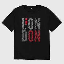 Футболка оверсайз мужская Поверни на Лондон, цвет: черный