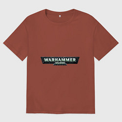 Футболка оверсайз мужская Warhammer 40 000, цвет: кирпичный