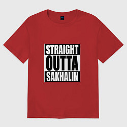 Футболка оверсайз мужская Straight Outta Sakhalin, цвет: красный