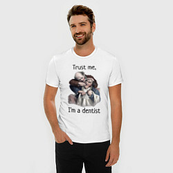 Футболка slim-fit Trust me, I'm a dentist, цвет: белый — фото 2