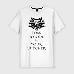 Футболка slim-fit Toss a coin to your witcher, цвет: белый