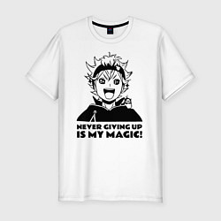 Футболка slim-fit NEVER GIVING UP IS MY MAGIC!, цвет: белый