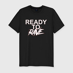 Футболка slim-fit READY TO RAVE РЕЙВ, цвет: черный