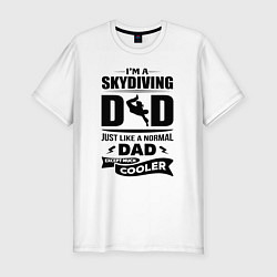 Мужская slim-футболка Я папа скайдайвер, это как обычный папа, но круче
