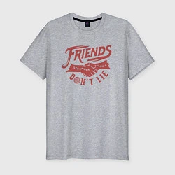 Футболка slim-fit ДРУЗЬЯ НЕ ЛГУТ FRIENDS DONT LIE ST, цвет: меланж