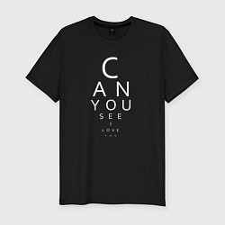 Футболка slim-fit Can you see I love you, цвет: черный