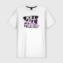 Мужская slim-футболка Убить все шины