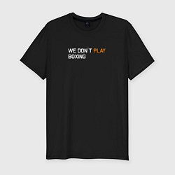 Футболка slim-fit We dont play boxing, цвет: черный