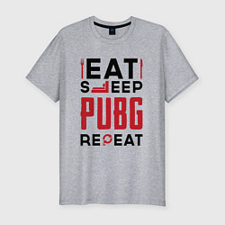 Футболка slim-fit Надпись: eat sleep PUBG repeat, цвет: меланж