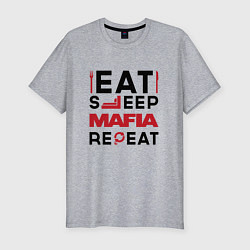 Мужская slim-футболка Надпись: eat sleep Mafia repeat