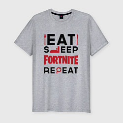 Футболка slim-fit Надпись: eat sleep Fortnite repeat, цвет: меланж
