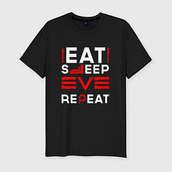 Футболка slim-fit Надпись eat sleep EVE repeat, цвет: черный