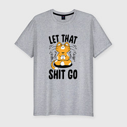 Футболка slim-fit Let that go shit - котик, цвет: меланж