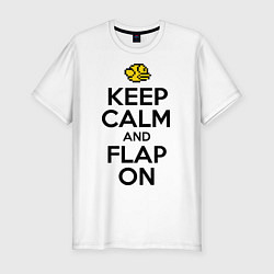 Футболка slim-fit Keep Calm & Flap On, цвет: белый