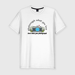 Футболка slim-fit Фотографируй то что любишь, цвет: белый
