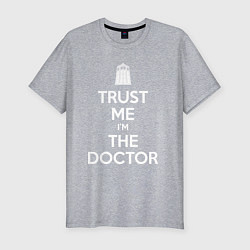 Футболка slim-fit Trust me Im the doctor, цвет: меланж