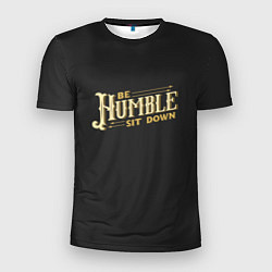 Мужская спорт-футболка Be Humble Sit Down
