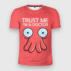 Футболка спортивная мужская Trust Me I'm a Doctor, цвет: 3D-принт