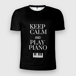 Футболка спортивная мужская Keep calm and play piano, цвет: 3D-принт