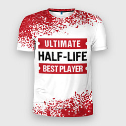 Футболка спортивная мужская Half-Life: красные таблички Best Player и Ultimate, цвет: 3D-принт