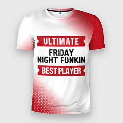 Футболка спортивная мужская Friday Night Funkin: Best Player Ultimate, цвет: 3D-принт