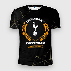 Футболка спортивная мужская Лого Tottenham и надпись legendary football club н, цвет: 3D-принт