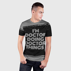Футболка спортивная мужская Im doctor doing doctor things: на темном, цвет: 3D-принт — фото 2