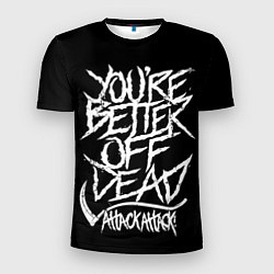 Мужская спорт-футболка Youre better off dead
