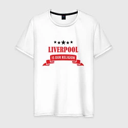 Мужская футболка Liverpool is our religion