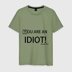 Мужская футболка You are an idiot!