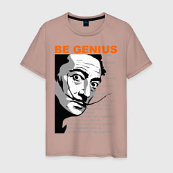 Мужская футболка Dali: Be Genius