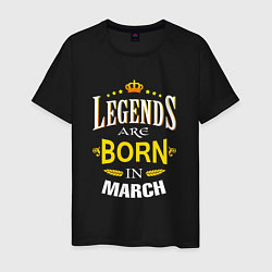 Мужская футболка Legends are born in march