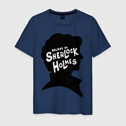 Мужская футболка Believe Sherlock Holmes