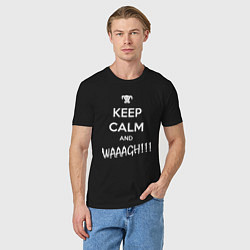 Футболка хлопковая мужская Keep Calm & WAAAGH, цвет: черный — фото 2