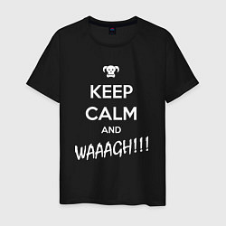 Мужская футболка Keep Calm & WAAAGH