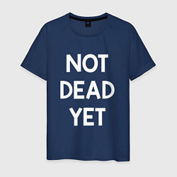 Мужская футболка Not dead yet