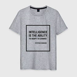 Мужская футболка Intelligence is the ability