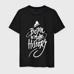Мужская футболка Born to make History