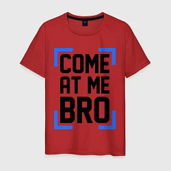 Мужская футболка Come At Me Bro