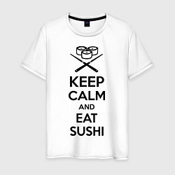 Футболка хлопковая мужская Keep Calm & Eat Sushi, цвет: белый