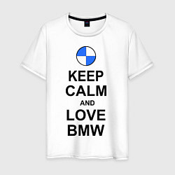 Футболка хлопковая мужская Keep Calm & Love Bmw, цвет: белый