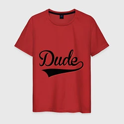 Мужская футболка Hey, Dude!